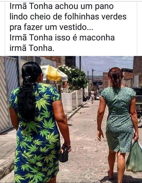 irmã isso é maconha